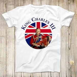 Coronation King Charles III His Majesty Top Tee Best Seller Birthday  Gift Men Women Unisex T Shirt 3198