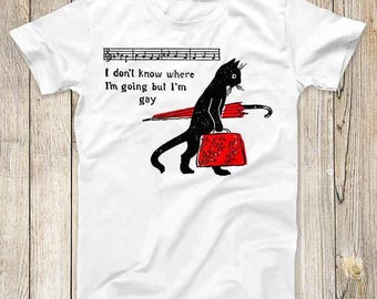 I Dont Know IDK Where Im Going But Im Gay Cat Pride Proud LGBTQ Music Limited Edition Top Tee Best Seller Birthday Gift Unisex T Shirt 3229