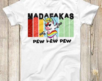 Pew Pew Madafakas Unicorn Joke GAY Best Seller Pride Proud Trending Top Tee Best Seller Birthday Unisex T Shirt 3245
