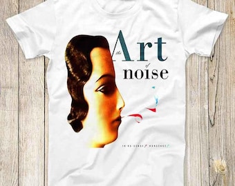 The Art Of Noise In No Sense Nonsense! Music Top Tee Best Seller Birthday  Gift Men Women Unisex T Shirt 3258