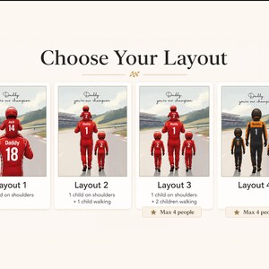 May include: A digital graphic titled Choose Your Layout displaying four options for a personalized illustration of people in racing suits on a track. Each option features the text Daddy you're our champion and shows different combinations of children and adults.