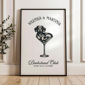 Martini and Weenies poster, Bar Cart Art, Sausage Dog Art, Daschund Art,  Dog Poster, Dachshund Gift