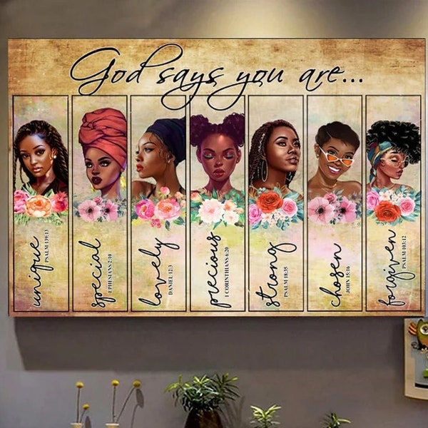 God Says You Are Poster - Canvas Wal Art- Black Women Canvas- Bible Quotes- Gift For Christians, Bible Lover Gift- African American Women