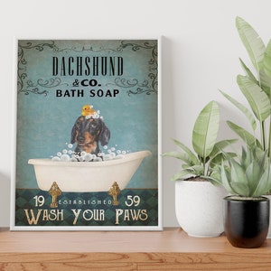 Engraçado Dachshund Bath Soap Company Lave suas patas pôster, arte de parede de banheiro, decoração de parede de banheiro, decoração de banheiro de fazenda, impressão de banheiro