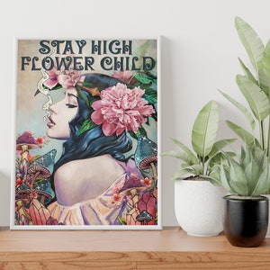 Stay High Flower Child Poster, Hippie Wall Art, Trippy Art, Psychedelic Art, Hippie Wall Decor, Hippie Art, Hippie Gifts, Trippy Poster