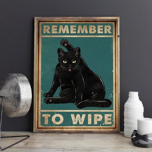 Black Cat Bathroom Poster, Remember To Wipe, Bathroom Wall Art, Cat Lover Gift, Bathroom Wall Decor, Black Cat Print, Bathroom Art
