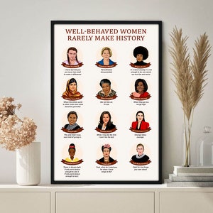Well-Behaved Women Rarely Make History Poster, Feminist Poster, Empowered Women, Girl Power, Feminist Wall Art, Feminist Art, Feminist Print