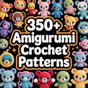 350 Amigurumi Mega Crochet Pattern Bundle,Amigurumi Crochet Patterns, Crochet Patterns, Amigurumi Pattern, Toys Amigurumi,Amigurumi Tutorial