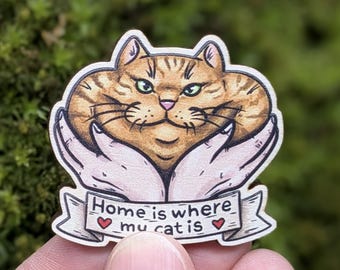 Home is where my cat is - Cat Wooden Pin, Pin Badge for bags and keys, Cute Quirky Accessories and charms, Cat lover gift