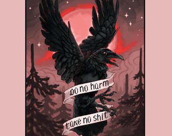 Crow Art Print, Take No Sh*t, Do No Harm, Positive Quote (A5)