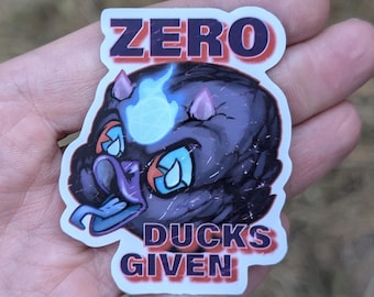 Zero Ducks Given Holographic Waterproof Vinyl Sticker, Laptop Decal, Funny Gothic Stationery