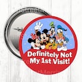 Disney Definitely Not My 1st Visit Button, Disney Celebration Button, Park Button product logo