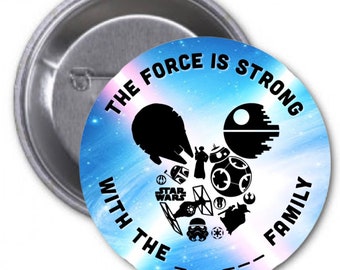 The Force is Strong Customizable Family Button