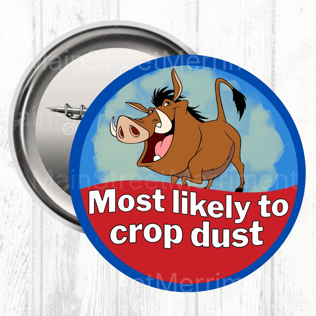 Dust Button Disney Most Likely to Crop Dust Button, Disney Celebration Button, Park ...