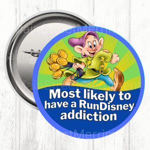 RunDisney Most Likely to Have a RunDisney Addiction Button, Disney Celebration Button, Park Button, Disney Superlatives