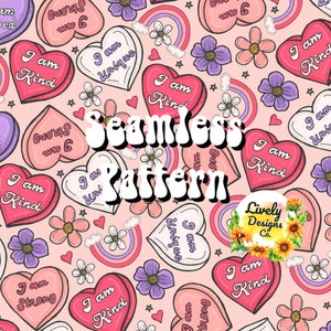 May include: A seamless pattern featuring pink hearts with positive affirmations like "I am Kind", "I am Unique", and "I am Strong". The background is a light pink with white clouds, rainbows, and flowers.