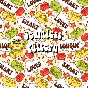 May include: A seamless pattern featuring colorful cartoon building blocks, stars, and speech bubbles with the words "SMART", "LOVED", and "UNIQUE".