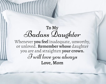 Meaningful Daughter Pillow Case From Mom, Unique Gift For Daughter, Inspirational Gift For Daughter, Mother Daughter Gift, Gift For Daughter