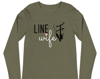 Lineman Wife Shirt - Linewife Shirt - Line wife Shirt - Lineman Gift - Linelife Gift - Lineman Long Sleeve Shirt - Gift for Her