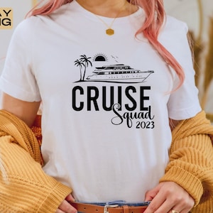 Cruise Squad Shirt, Cruise Squad Group Shirts, Family Matching Vacation Shirts, 2023 Cruise Squad, Cruise 2023 Shirt, Matching Family Outfit