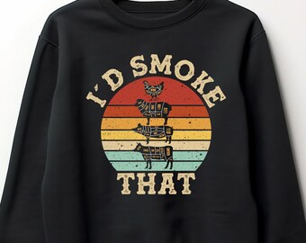 I'd Smoke That BBQ Sweatshirt: Trendy Chef Grilling Gift
