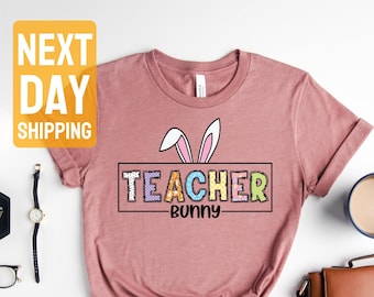 Teacher Bunny Easter Shirt, Cute Holiday Gift