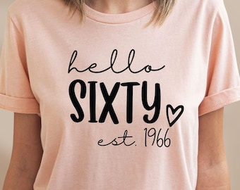 Hello Sixty Shirt: 60th Birthday Gift, Est 1966 Tee