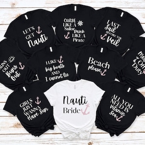 Funny Bachelorette Party Shirt, Nautical Bachelorette Party Shirts, Let&#39;s Get Nauti, Bachelorette Cruise, Nauti Bride, Bridal Party Shirt