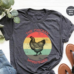 Chicken Shirt, The Chicken Whisperer Shirt, Cute Farm Girl Shirt, Farm T-Shirt, Chicken Lover Shirt, Chicken Shirt Gift, Country Girl Shirt