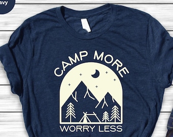 Camping Shirt, Camper Tshirt, Camp Lover Gift, Adventure Shirt, Mountain Shirt, Hiker Shirts, Camping Squad Shirts, Nature Lover Shirt