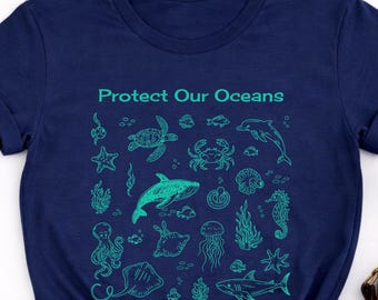 Protect Our Oceans Sea Life Design - Marine Animal Conservation Ocean Lover Graphic - Eco-Friendly Environmental Save The Ocean Tee