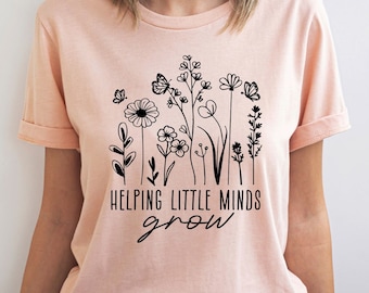 Teacher Shirt, Floral Wildflower Teacher Tee, Inspirational Teacher Gift, Back to School Shirt, Educator Graphic Tee