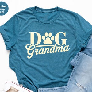 Dog Grandma Tshirt, Grandma Shirt, Grandma, Dog Lover Shirt, Dog Shirt, Dog Grandma Gift, Grandma Shirt, Mothers Day Gift, Dog Grandma Shirt
