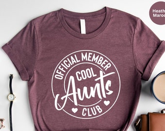 Funny Aunt T-Shirt, Cool Aunts Club Shirt, Auntie Gift