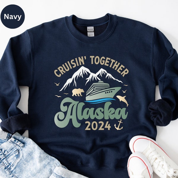 2024 Alaska Cruise Sweatshirt, Family Cruise Hoodies, Matching Cruise Squad Sweatshirt, Cruise Travel Sweatshirt, Alaska Family Trip Sweater