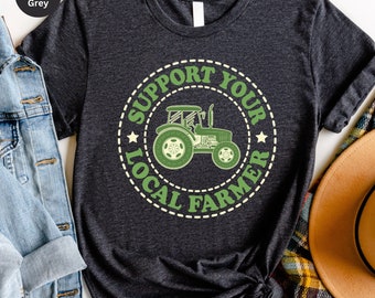 Farm Tractor Shirt: Support Local Farmer - Unisex Tee