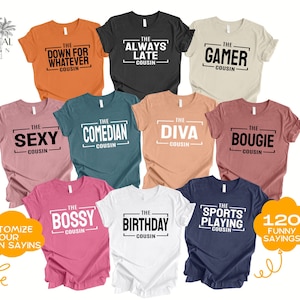 Funny Cousins Shirt, Cousin Crew Shirt, Cousins Gathering Shirt, Cousin Group Tee, Matching Cousin Shirt, Cousin Birthday Party Shirts Gift
