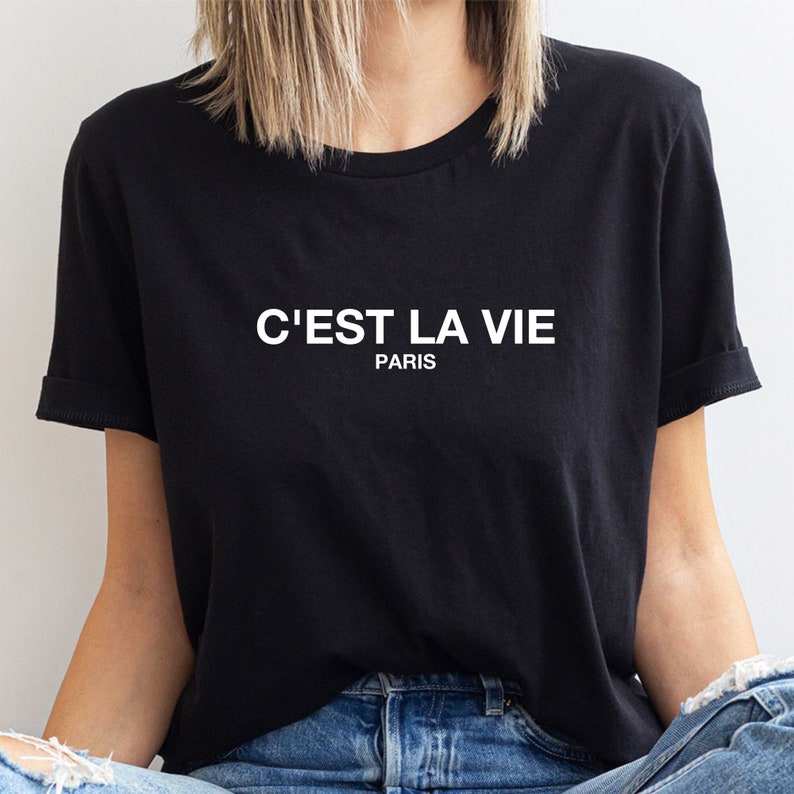 C'est La Vie Paris T-Shirt: French Quote Travel Tee image 1