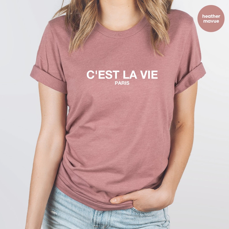 C'est La Vie Paris T-Shirt: French Quote Travel Tee image 5