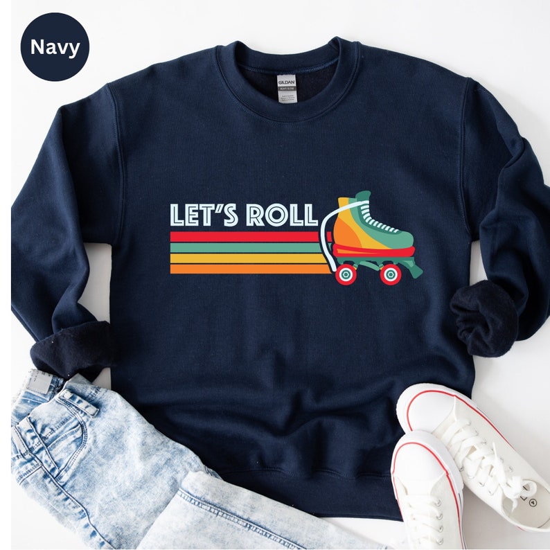 Let's Roll Sweatshirt, Rollerskates Sweatshirt, Roller Skate Lover Gift, Retro Roller Sweatshirt, 90s Kid Rollerskater, Retro Roll Skater afbeelding 1