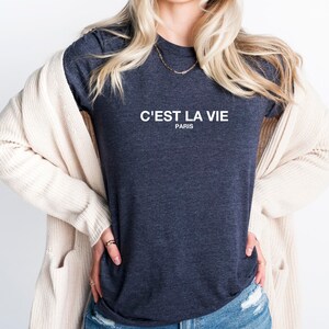 C'est La Vie Paris T-Shirt: French Quote Travel Tee image 4