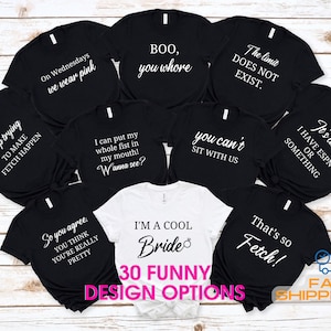 Funny Mean Girls Bachelorette Party Shirts | Bridesmaid Proposal Shirts | Bridesmaid Group Trip Gift | I'm A Cool Bride | That's So Fetch