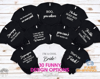 Funny Bachelorette Party Shirts: Bridesmaid Proposal Group Trip Gift