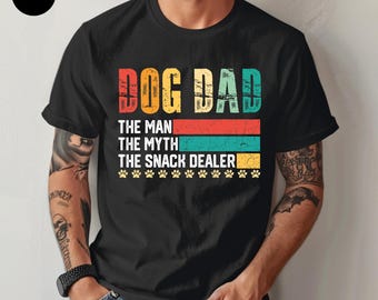 Father’s Day Shirt, Funny Dog Dad Shirt, Dog dad The Man The Myth The Snack Dealer Shirt, Gift for Dad, Dog Dad Gift, Dog Lover Gift Tee