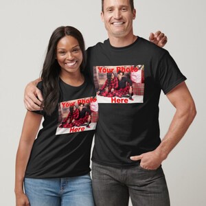 T-shirt Picture, your photo on t shirt, T-shirt Photo, Custom tshirt Picture Women, Unisex Shirt Personalized Gift, Custom T-Shirt Graphic