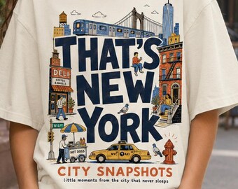 That’s New York Shirt, Comfort Colors NYC Tee, City Snapshots Graphic Shirt, New York Souvenir Tee, Sweatshirt, Hoodie