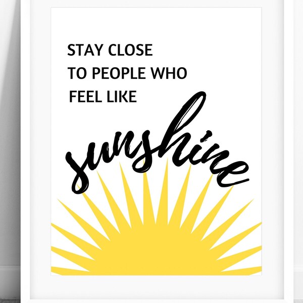 Sunshine Quote Print, Positive Quotes About Life PRINTABLE Wall Art, Kids Yellow Sun Decor, Office Work Motivational Poster DIGITAL DOWNLOAD