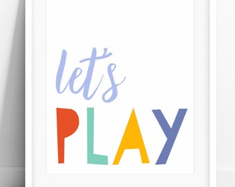 Lets Play Print, Let's Play PRINTABLE Wall Art, Kids Playroom Print, Nursery Decor, Kid Playing Poster, Colorful Play Sign DIGITAL DOWNLOAD