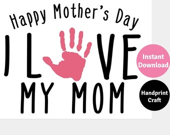 Mother's Day Handprint Kid Craft, Baby Handprint Art, Gift for Mom, DIY Kids Craft, First Mothers Day, Printable Activity DIGITAL DOWNLOAD