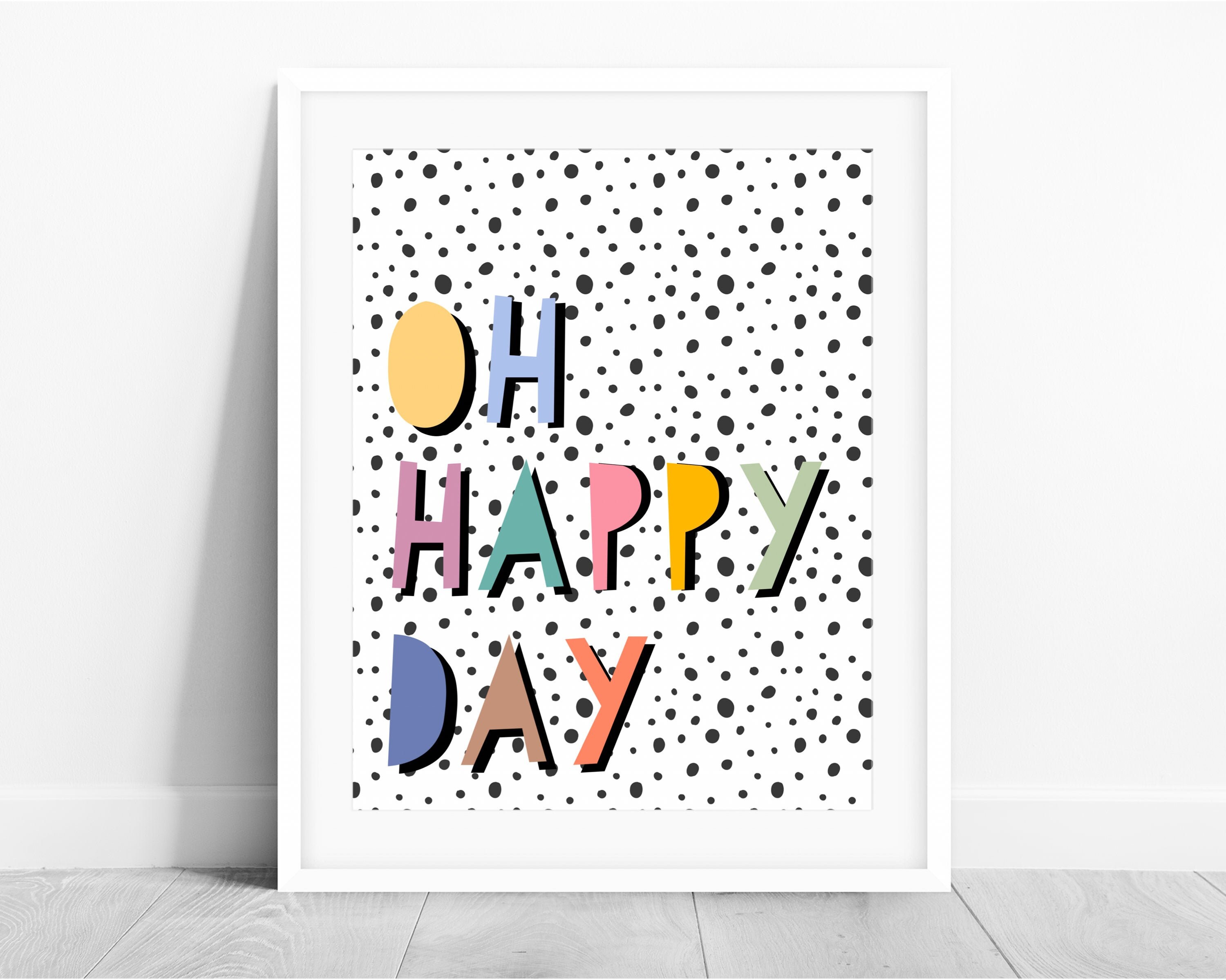 Oh Happy Day PRINTABLE Art Nursery Quote Print Fun Kids | Etsy